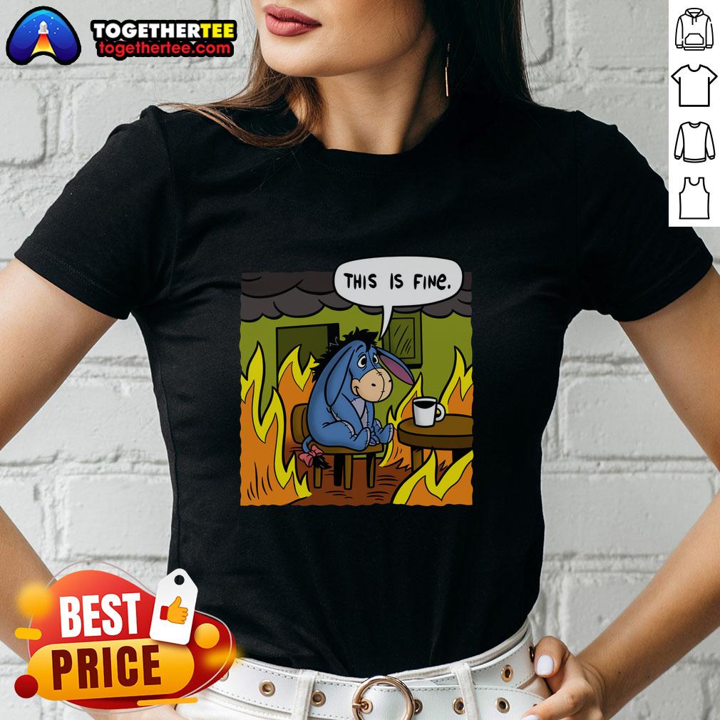 Good Stuffed Donkey This Is Fine Meme Ladies Tee Good Stuffed Donkey meme on a ladies tee, featuring the iconic 'This Is Fine' expression for humorous fashion enthusiasts.
