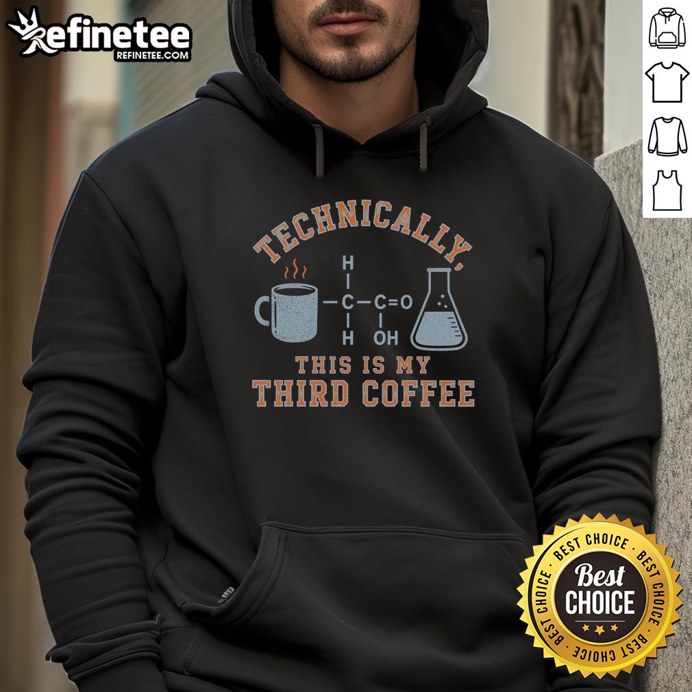 good-technically-this-is-my-third-coffee-hoodie Casual coffee hoodie with playful text 'Good, technically this is my third coffee' in a cozy coffee shop setting.