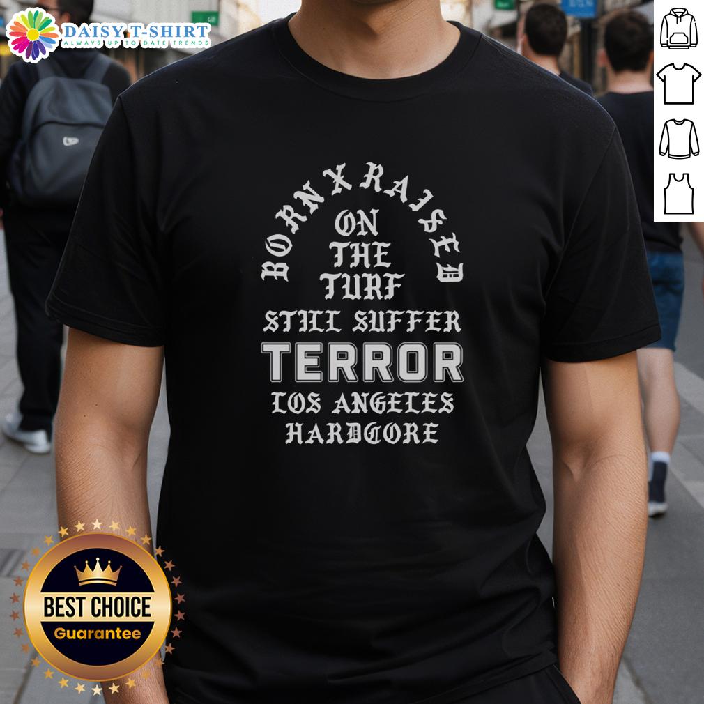 Good Terror X Born X Raised On The Turf Still Suffer Tour 2026 Los Angeles Hardcore Memorial T-Shirt Alt Text: Good Terror X Born X Raised 'On The Turf' 2026 Tour T-Shirt, Los Angeles Hardcore Memorial Design