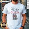 Good The Kitten Wearing Nada Cat Sunglasses T-Shirt, featuring a playful design of a kitten in stylish cat sunglasses.