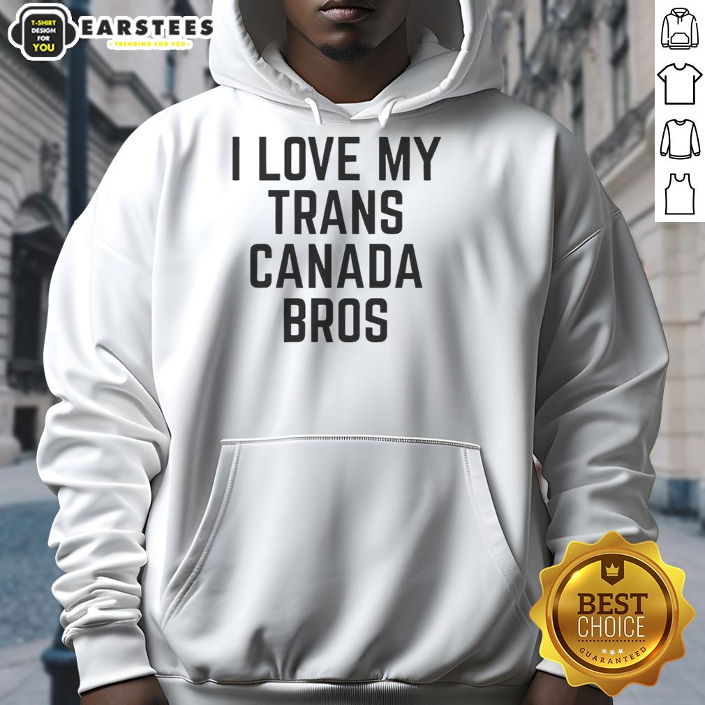 good-trans-canada-i-love-my-slogan-print-bros-hoodie Good Trans Canada I Love My Slogan Print Bros Hoodie in vibrant colors, perfect for casual wear and expressing love for Canada.