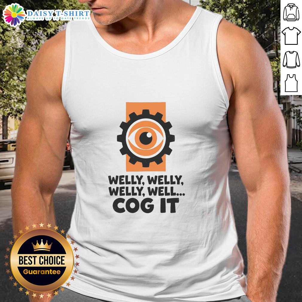 Good Welly Welly Well Cog It Tank Top Good Welly Welly Well Cog It Tank Top featuring a stylish design perfect for casual summer wear.