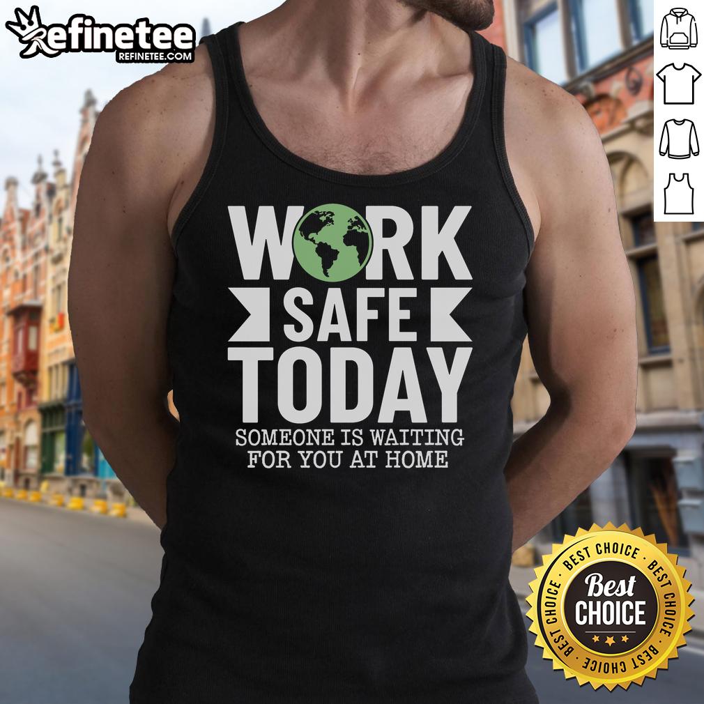 good-work-safe-today-world-day-for-safety-and-health-tank-top Good Work Safe Today tank top for World Day for Safety and Health promoting workplace safety awareness and health.