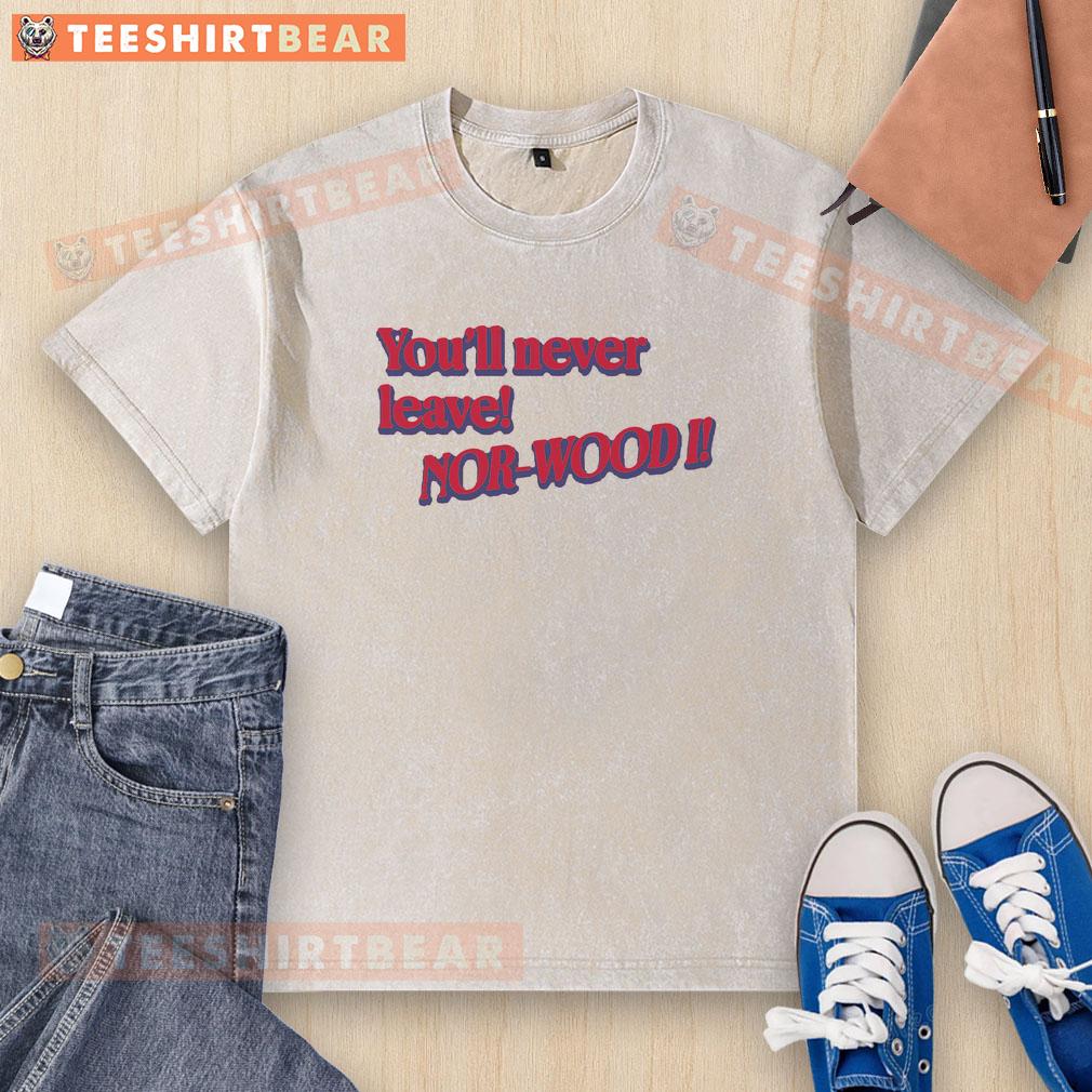 good-youll-never-leave-nor-wood-washed-t-shirt Good You'll Never Leave Nor Wood Washed T-Shirt in a soft, vintage style with a relaxed fit, perfect for casual wear.