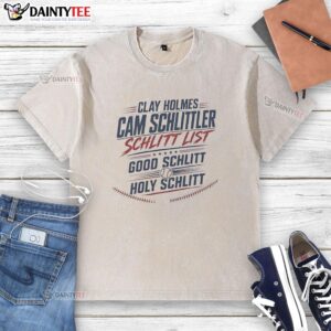 Original Clay Holmes Cam Schlittler Schlitt List Good Schlitt Holy Schlitt Washed T-Shirt in vibrant colors.
