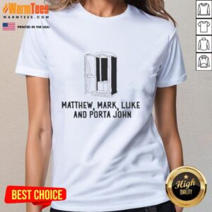 Pretty Matthew Mark Luke and Porta John Ladies Tee featuring vibrant colors and stylish design for casual wear.