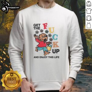 Alt Text: Vintage 'The Berenstain Bears Get The F* Up And Enjoy This Life' sweatshirt, perfect for cozy, casual wear.