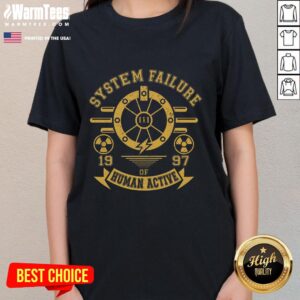 Official System Failure 1997 Human Action Ladies Tee featuring a stylish design for fans of retro graphic tees.