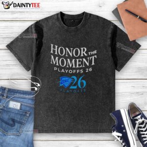 OKC Thunder 2026 Playoffs Honor The Moment washed t-shirt featuring bold team graphics and a stylish design.