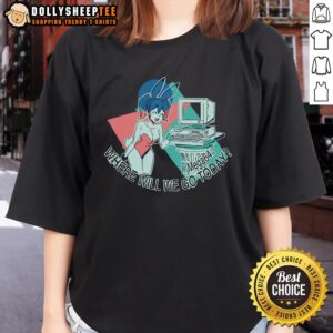 Nice Where Will We Go Today Mega64 Anime Ladies Tee featuring vibrant graphics and stylish design for anime fans.