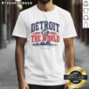 Alt Text: Hot Detroit Pistons Vs The World T-Shirt featuring Motor City skyline, celebrating Detroit's unique culture and pride.