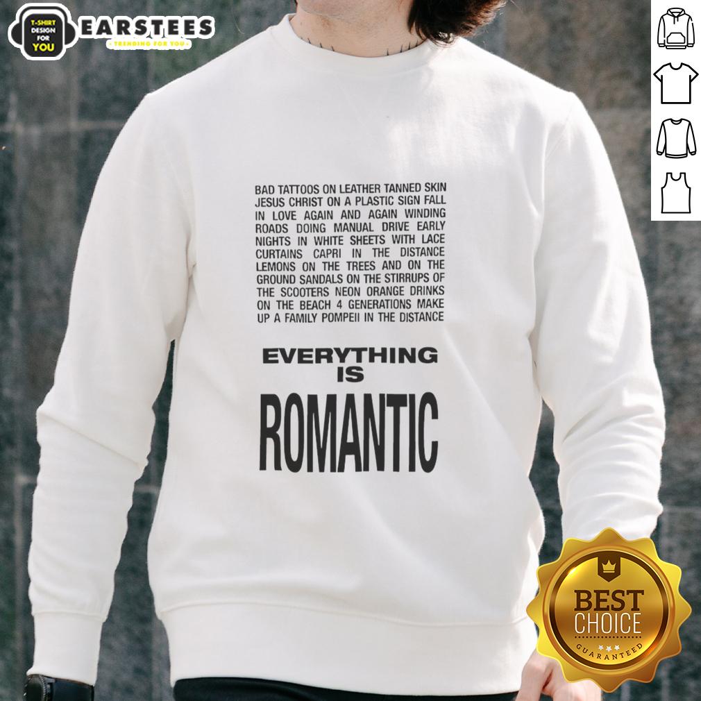 hot-everything-is-romantic-sweatshirt Cozy Hot Everything Is Romantic Sweatshirt in soft fabric, perfect for a casual date night or relaxing at home.