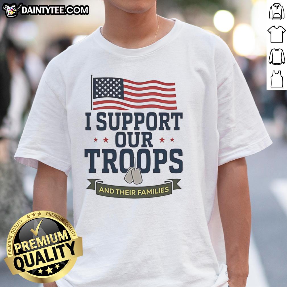 hot-i-support-our-troops-and-their-families-american-flag-t-shirt-1 Alt Text: Hot I Support Our Troops And Their Families American Flag T-Shirt showcasing patriotic design with bold text and flag graphics.