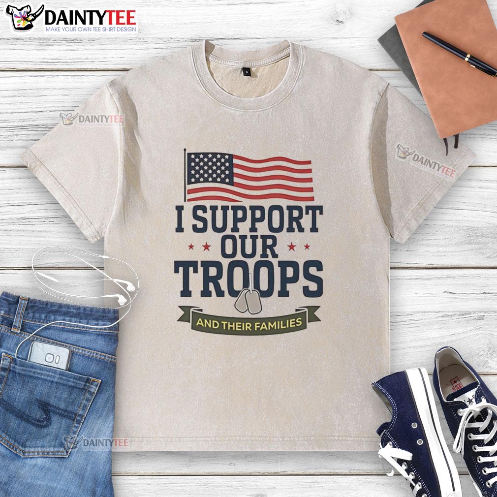 hot-i-support-our-troops-and-their-families-american-flag-washed-t-shirt Hot I Support Our Troops and Their Families American Flag Washed T-Shirt featuring a patriotic design and comfortable fit.