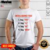 Hot Intelligence Test Wordplay T-Shirt featuring clever phrases and vibrant design for witty fashion lovers.