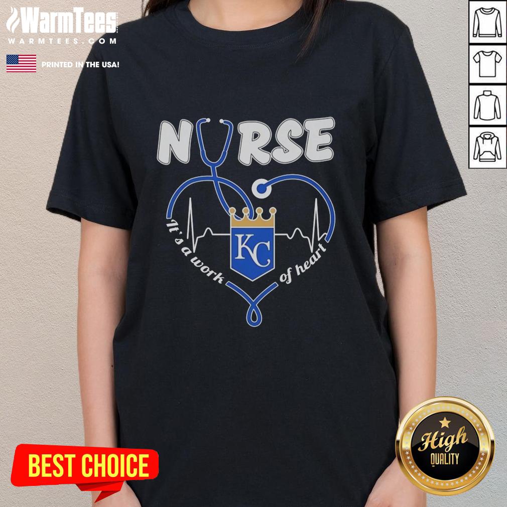 hot-kansas-city-royals-nurse-its-a-work-of-heart-ladies-tee Hot Kansas City Royals Nurse Its A Work Of Heart Ladies Tee featuring vibrant team colors and stylish design for fans.