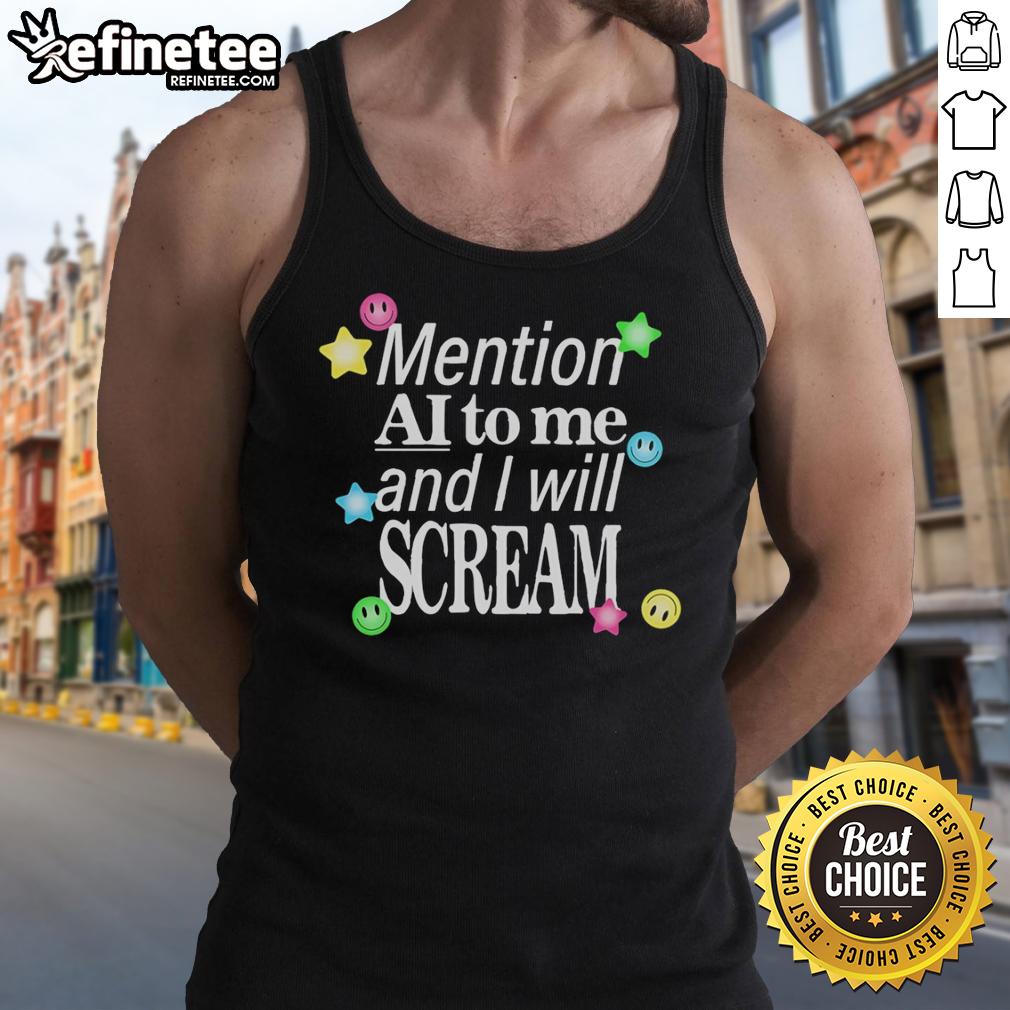 hot-mention-ai-to-me-and-i-will-scream-tank-top Trendy Hot Mention Ai To Me And I Will Scream Tank Top, featuring a fun graphic design on a stylish sleeveless shirt.