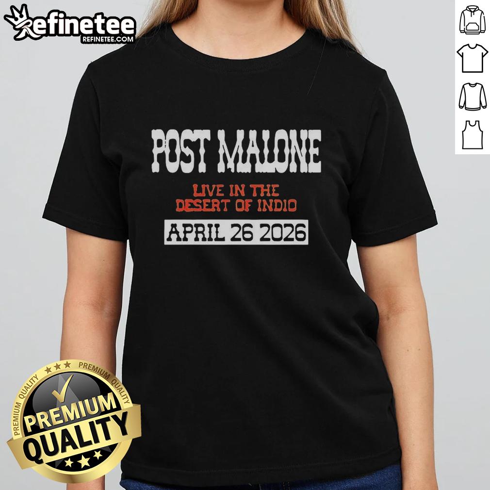 hot-post-malone-26-04-2026-live-in-the-desert-of-indio-ladies-tee Hot Post Malone concert in Indio, 2026: ladies tee featuring vibrant desert-themed design and event details.