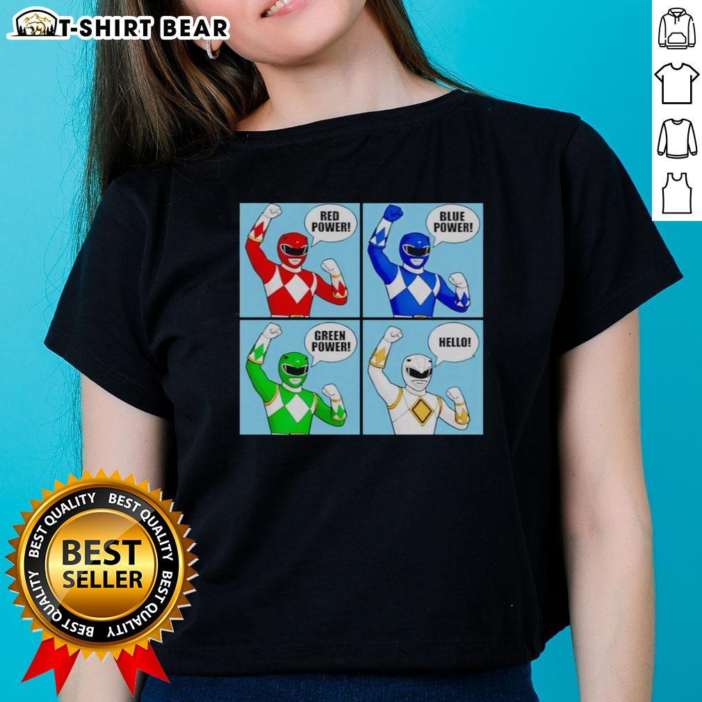 Hot Power Red Power Blue Power Green Power Hello Ladies Tee