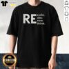 Alt Text: Hot Recycle Use New Think Text T-Shirt featuring eco-friendly message in vibrant colors for sustainable fashion lovers.