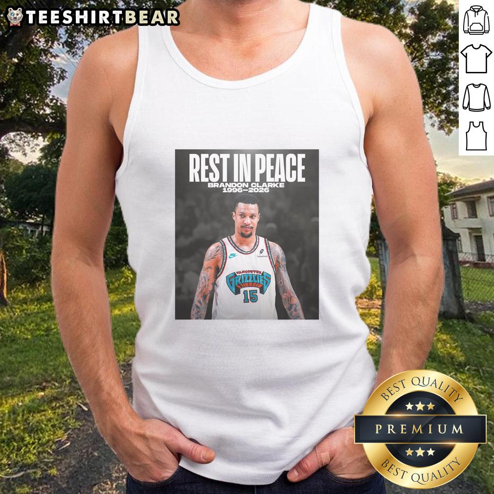 hot-rest-in-peace-membering-brandon-clarke-1996-2026-tank-top Brandon Clarke tribute tank top, featuring 'Rest in Peace' design, honoring his legacy from 1996 to 2026.