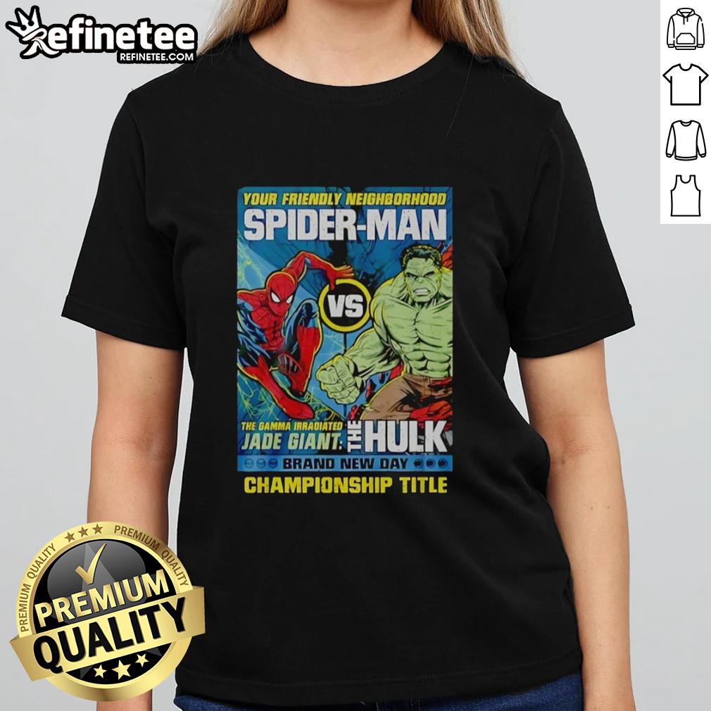 hot-spider-man-and-the-hulk-your-friendly-neighborhood-championship-title-ladies-tee Hot Spider-Man and Hulk graphic on a ladies tee for championship title, perfect for superhero fans and casual wear.