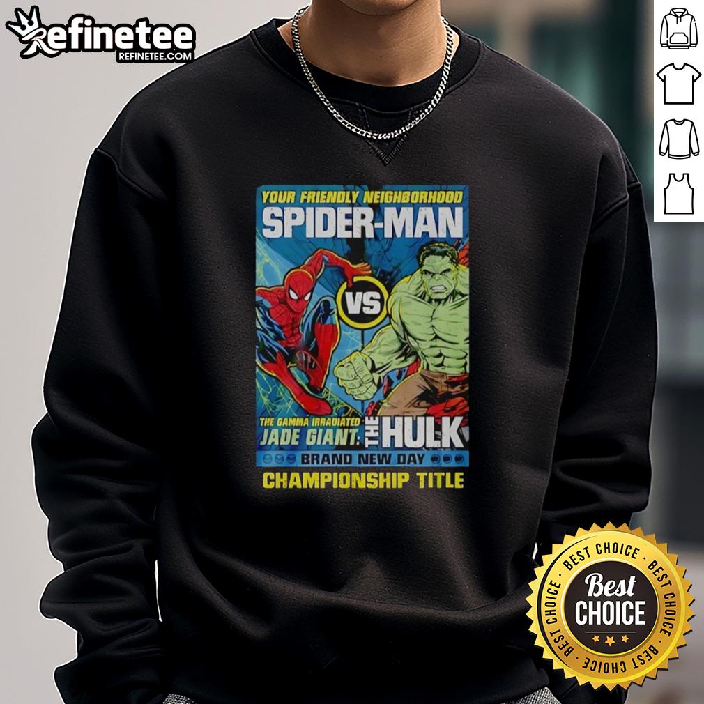 hot-spider-man-and-the-hulk-your-friendly-neighborhood-championship-title-sweatshirt Alt Text: Hot Spider-Man and The Hulk sweatshirt featuring a championship title design, perfect for fans and casual wear.