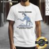 Alt Text: Hot Your Honor My Client Was Just Building Lore T-Shirt design featuring a humorous courtroom theme.