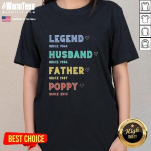 Pretty Legend Husband Father Poppy Since 2013 Ladies Tee featuring a stylish design for proud family members.