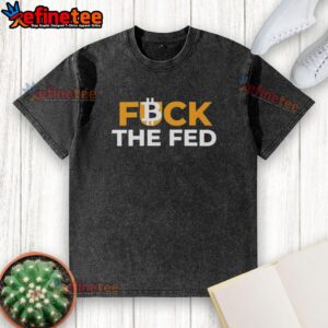 Pretty Fck The Fed Electronic Money Washed T-Shirt design featuring bold text on a casual tee, perfect for stylish statement wear.
