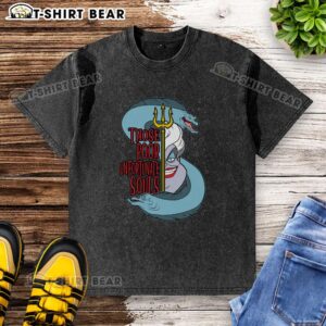 Good The Sea Witch Those Poor Unfortunate Souls washed t-shirt featuring a whimsical design inspired by classic fairy tales.