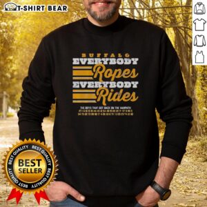 Buffalo Sabres hockey sweatshirt featuring 'Everybody Ropes, Everybody Rides' slogan, perfect for fans and casual wear.