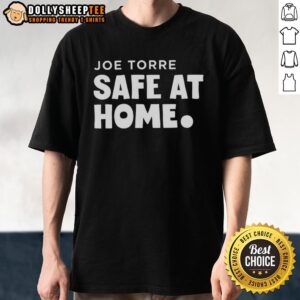 Nice Joe Torre Safe At Home T-Shirt featuring a vintage design celebrating the baseball legend's legacy and charity work.