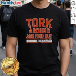 Premium Spencer Torkelson 'Tork Around And Find Out' T-Shirt featuring vibrant design for baseball fans.