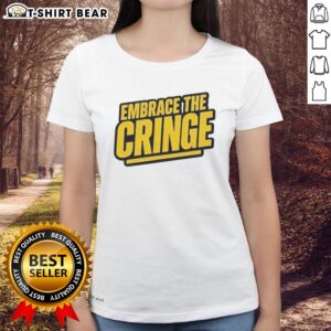 Alt Text: Pretty Embrace the Cringe Ladies Tee featuring a stylish design perfect for casual wear and expressing fun personality.