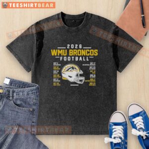 2026 Western Michigan Broncos football schedule washed t-shirt design featuring team colors and logo.