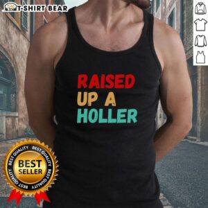 Vintage tank top featuring 'Nice Raised Up A Holler' design, perfect for casual summer wear and country style enthusiasts.