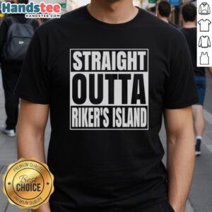 Alt Text: Official Straight Outta Riker's Island Prison T-Shirt featuring bold graphic design and iconic lettering.
