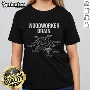 Good Woodworkers brain diagram on a ladies tee, showcasing creativity and craftsmanship in woodworking.