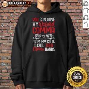 Awesome Oxford Comma Funny Quote Hoodie featuring humorous text about grammar, perfect for language lovers.