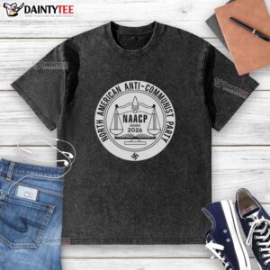 Original North American Anti-Communist Party NAACP Founded 2026 washed t-shirt featuring bold graphic design.