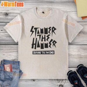 Good Stammer The Hammer Defend 'Til The End washed t-shirt featuring a bold graphic design on a casual fit.