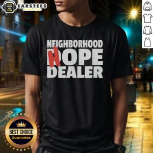 Awesome Neighborhood Hope Dealer Support Addiction Recovery T-Shirt featuring a vibrant design promoting addiction recovery.