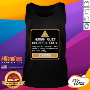 Stylish Premium Human Quit Unexpectedly Tank Top featuring a unique graphic design, perfect for casual summer wear.