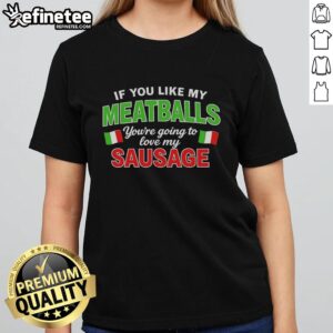 Stylish ladies tee featuring Italy flag pattern, perfect for meatball and sausage lovers. Fun graphic shirt for casual wear.