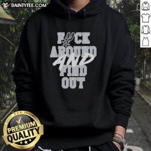 Nice San Antonio Spurs 'Fck Around and Find Out' hoodie featuring team colors and logo, perfect for basketball fans.