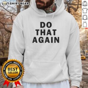 Top Malcolm Todd Do That Again Hoodie in stylish design, perfect for casual wear and trendy fashion enthusiasts.