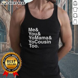 Awesome Me And You And Yomama And Yocousin Too Outkast Band tank top featuring vibrant graphics and bold colors.