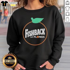Original Fishback For Florida T-Shirt - Image 5