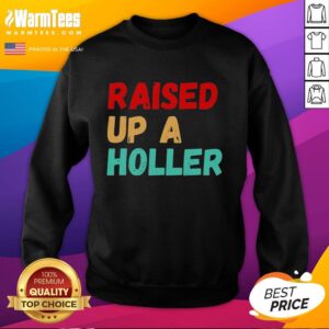 Pretty Raised Up A Holler Vintage Sweatshirt in soft fabric, featuring a retro design and cozy fit for casual wear.